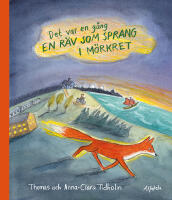 Det var en g&aring;ng en r&auml;v som sprang i m&ouml;rkret
