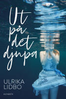 Ut p&aring; det djupa