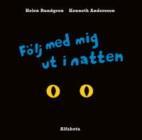 F&ouml;lj med mig ut i natten