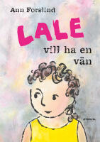 Lale vill ha en v&auml;n