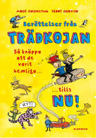 Ber&auml;ttelser fr&aring;n tr&auml;dkojan : s&aring; kn&auml;ppa att de varit hemliga tills nu!