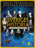 Sveriges historia : 25 sanna ber&auml;ttelser