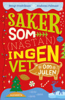 Saker som (n&auml;stan) ingen vet om julen
