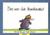 Det var det fr&auml;ckaste!