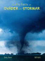 L&auml;tta fakta om ov&auml;der och stormar