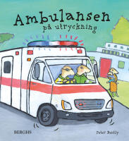 Ambulansen p&aring; utryckning