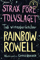 Strax f&ouml;re tolvslaget : tv&aring; vinterber&auml;ttelser