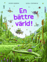 En b&auml;ttre v&auml;rld!