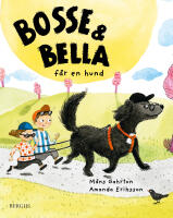 Bosse & Bella f&aring;r en hund