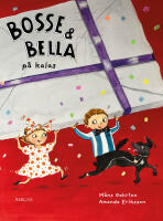 Bosse & Bella p&aring; kalas