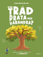Kan tr&auml;d prata med varandra?