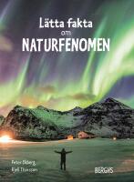 L&auml;tta fakta om naturfenomen