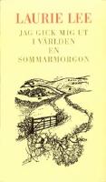 Jag gick mig ut i v&auml;rlden en sommarmorgon
