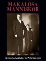 Makal&ouml;sa m&auml;nniskor : s&auml;llsamma ber&auml;ttelser