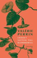 F&auml;rskt vatten till blommorna