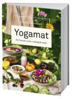 Yogamat : f&ouml;r frukost, lunch, middag & treats