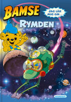 Bamse. Jag l&auml;r mig om rymden