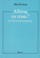 Allting en trasa? - En bok om livets mening