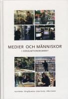 Medier och m&auml;nniskor i konsumtionsrummet