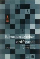 Kommunstyrelseordf&ouml;rande : Kommunledare med politisk f&ouml;rankring