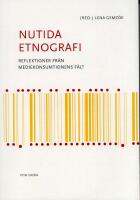 Nutida etnografi : Reflektioner fr&aring;n mediekonsumtionens