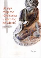 De nya religi&ouml;sa r&ouml;relserna - vart tog de v&auml;gen? : en studie av Scientologi-kyrkan, Guds Barn, Hare Krishna-r&ouml;relsen, Moon-r&ouml;relsen och Bhagwan-r&ouml;relsen och deras utveckling &ouml;ver tid