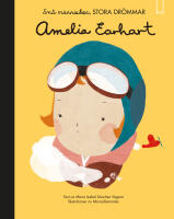 Sm&aring; m&auml;nniskor, stora dr&ouml;mmar. Amelia Earhart