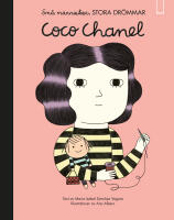 Sm&aring; m&auml;nniskor, stora dr&ouml;mmar. Coco Chanel