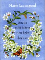 Sucka mitt hj&auml;rta men brist dock ej
