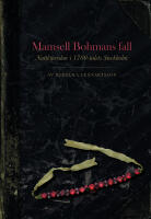 Mamsell Bohmans fall : nattl&ouml;perskor i 1700-talets Stockholm