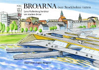 Broarna &ouml;ver Stockholms vatten