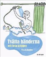 Tv&auml;tta h&auml;nderna och hela kroppen