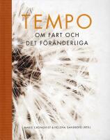 Tempo : om fart och det f&ouml;r&auml;nderliga