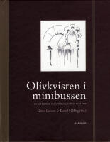 Olivkvisten i minibussen : en liten bok om att m&ouml;tas, resa och tro