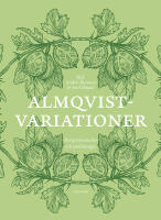 Almqvistvariationer : receptionsstudier och oml&auml;sningar