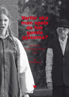 Varf&ouml;r ska man spela de h&auml;r gamla pj&auml;serna? : Romateaterns Shakespearesymposium 2019