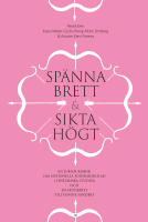 Sp&auml;nna brett och sikta h&ouml;gt : en jubileumsbok om Nationella forskarskolan i historiska studier och en festskrift till Hanne Sanders