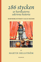 286 stycken ur barnteaterns oskrivna historia : Barnbiblioteket Sagas pj&auml;ser