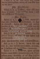 Den nordiska hush&aring;llsstaten - variationer p&aring; ett tema av Luther : auktoritet och ansvar i de tidigmoderna danska och svenska rikena