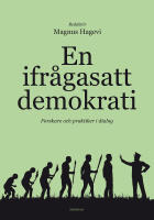 En ifr&aring;gasatt demokrati : forskare och praktiker i dialog