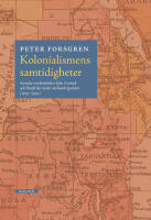 Kolonialismens samtidigheter : svenska reseber&auml;ttelser fr&aring;n Central- och &Ouml;stafrika under mellankrigstiden (1919-1939)