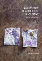 Om respekt, resurser och relationer (RJ 2025: R&auml;ttvisa)