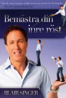 Bem&auml;stra din inre r&ouml;st