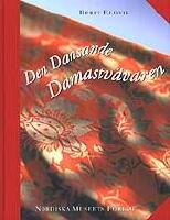 Den dansande damastv&auml;varen