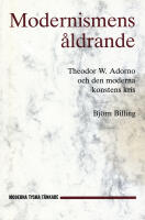 Modernismens &aring;ldrande : Theodor W. Adorno och den moderna konstens kris