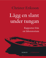L&auml;gg en slant under tungan : rapporter fr&aring;n ett laboratorium