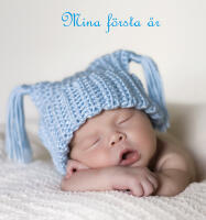 Mina f&ouml;rsta &aring;r - bl&aring;