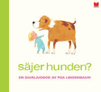 S&auml;jer hunden?