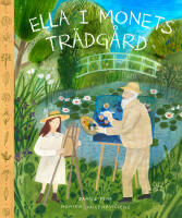 Ella i Monets tr&auml;dg&aring;rd