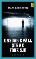 Onsdag kv&auml;ll strax f&ouml;re sju (l&auml;ttl&auml;st)